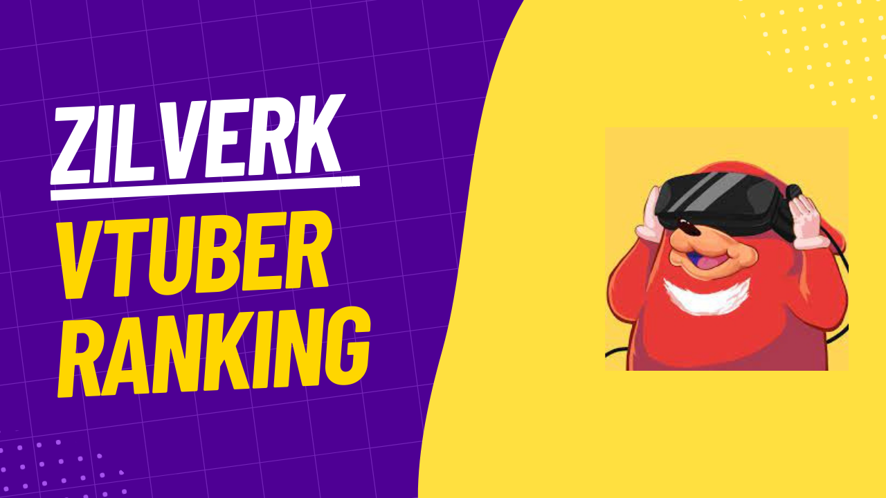 Zilverk Vtuber Ranking