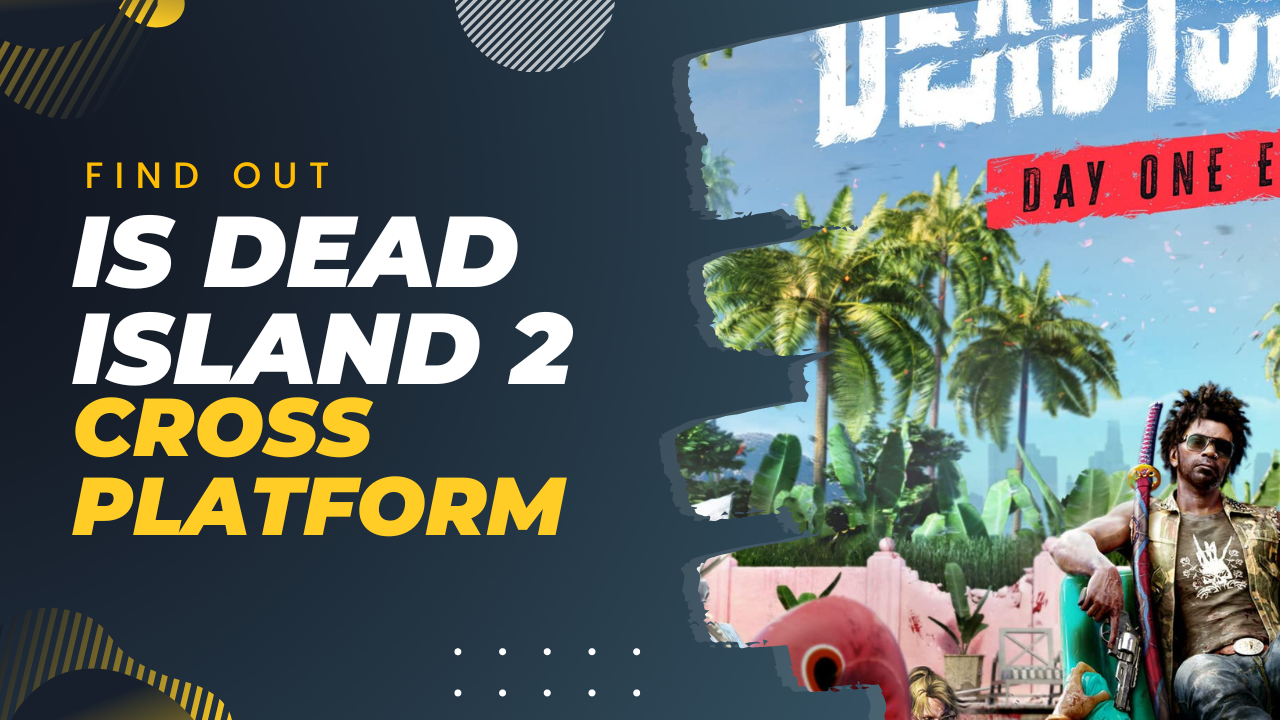 Is Dead Island 2 Cross Platform