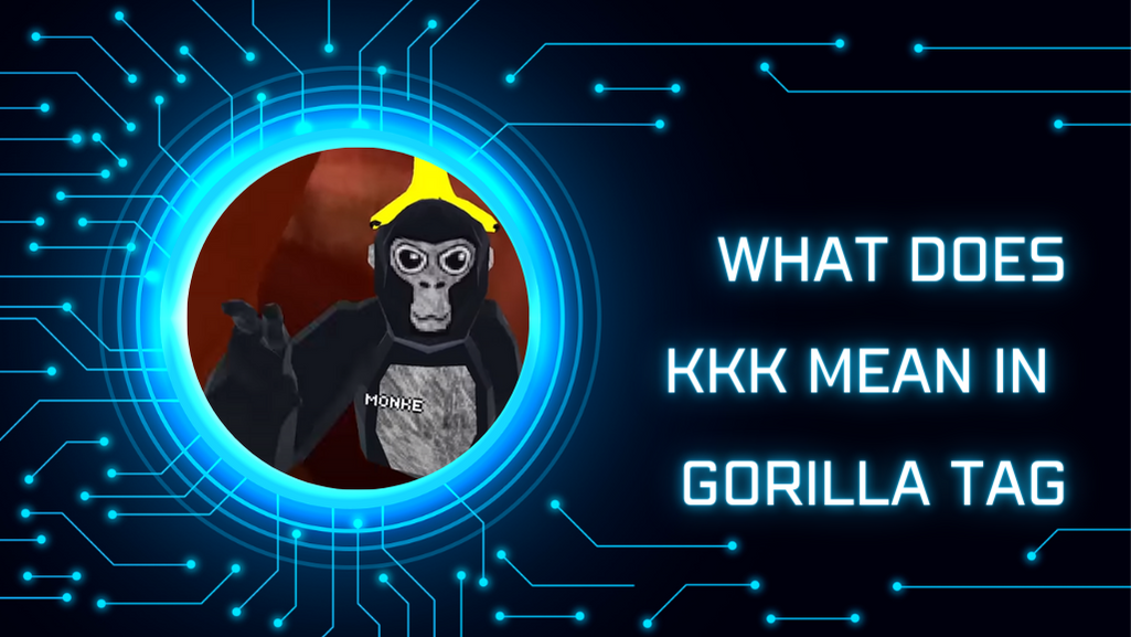 What Does KKK Mean in Gorilla Tag