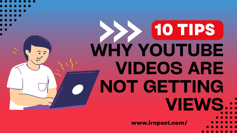 Why Youtube Videos are Not Getting Views