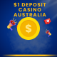 $1 Deposit Casino Australia