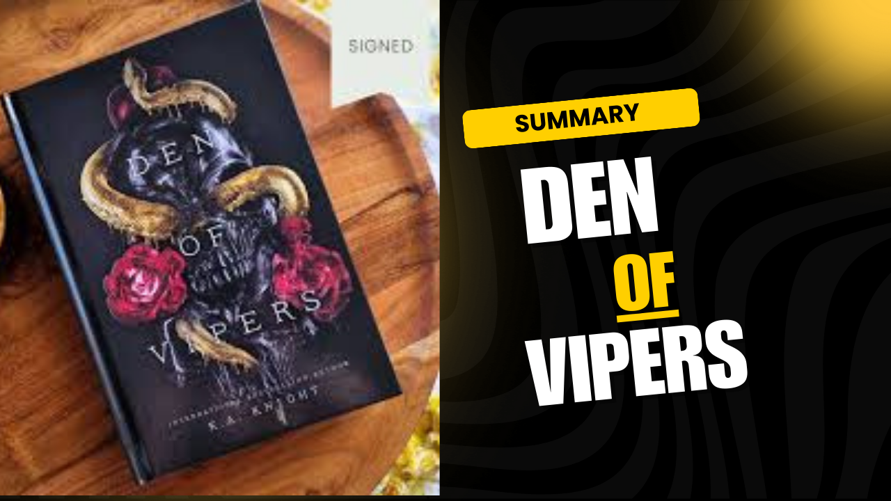 Den of Vipers Summary