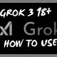 Grok 3 18+ mode how to use