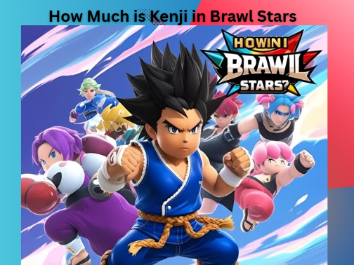 How Much is Kenji in Brawl Stars