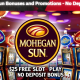 Mohegan Sun Bonuses and Promotions - No Deposit Bonus