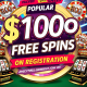 Popular $100 Free Spins on Registration No Deposit