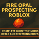 fire opal prospecting roblox