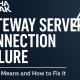 mecha break gateway server connection failure