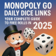 Monopoly GO Daily Dice Links