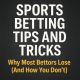 Sports Betting Tips and Tricks